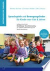 Sprachspiele und Bewegungslieder für Kinder von 4 bis 8 Jahren: aufbauend auf dem Heidelberger Vorschulscreening zur auditiven Wahrnehmung und Sprachverarbeitung