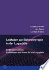 Leitfaden zur Elektrotherapie in der Logopädie: Elektrostimulation: Basiswissen und Praxis für die Logopädie