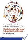 Einzelfallorientierte Forschung in Logopädie/Sprachtherapie: ein Tagungsbericht