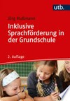 Inklusive Sprachförderung in der Grundschule: mit Zusatzinformationen und Checklisten als Online-Material