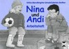 Nina und Andi [Hauptb.] Nina und Andi : [Bilderbuch]
