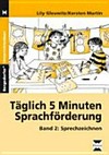 Täglich 5 Minuten Sprachförderung / Lily Gleuwitz: Kersten Martin ; Bd. 2 Sprechzeichnen ; ab 1. Klasse