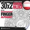30x2 Ausmalbilder mit dem österreichischen Fingeralphabet: ÖGS Fingeralphabet Ausmalbuch