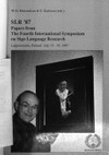 SLR '87: papers from the Fourth International Symposium on Sign Language Research ; Lappeenranta, Finland, July 15 - 19, 1987