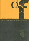 The development of deaf children: academic achievement levels and social processes