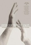 Overcoming the past, determining its consequences and finding solutions for the present: a contribution for deaf studies and sign language education ; proceedings of the 6th Deaf History International Conference July 31 - August 04, 2006 at the Humboldt University, Berlin