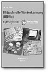 Blitzschnelle Worterkennung (BliWo) Ergänzungen 2013; 10 neue Fördereinheiten [mit Zusatzmaterial auf CD-ROM]
