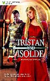 Tristan und Isolde: Nacherzählung in Einfacher Sprache