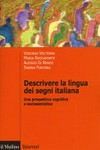 Descrivere la lingua dei segni italiana: una prospettiva cognitiva e sociosemiotica