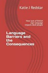 Language barriers and the consequences: how lack of British sign language impacts deaf people